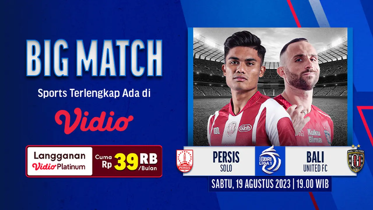 Link Live Streaming Persis Solo Vs Bali United di Vidio Hari Ini