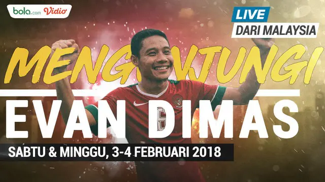 VIDEO: Jangan Lewatkan Ngobrol Bareng Evan Dimas Live dari Malaysia