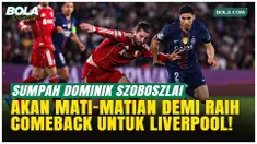 Dominik Szoboszlai menegaskan Liverpool siap habis-habisan lawan PSG di leg kedua perempat final Liga Champions, Rabu (15/4/2026) dini hari WIB, di Anfield. Meski tertinggal 0-2, The Reds tetap percaya diri memburu comeback.