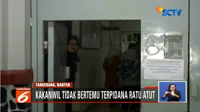 Kanwil Kumham Banten sidak Lapas Anak dan Wanita Klas II B di Tangerang dini hari tadi. Saat sidak, Kakanwil tak menemukan keberadaan Mantan Gubernur Banten, Ratu Atut Chosiyah.