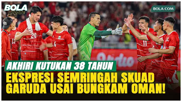 Timnas Indonesia Akhiri Kutukan 38 Tahun, Oman Dibantai 3-0 Tanpa Ampun!