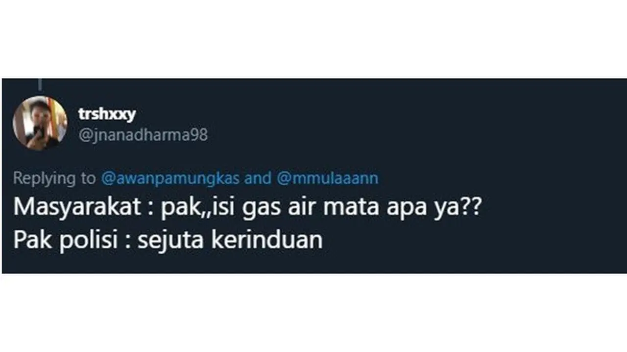 5 Percakapan Isi Gas Air Mata Ala Netizen Bikin Senyum-senyum Sendiri