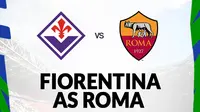 Prediksi Fiorentina Vs AS Roma di Liga Italia: Duel Pemanasan Sebelum Final