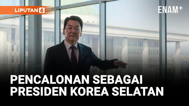 AHN CHEOL SOO UMUMKAN PENCALONAN DIRINYA SEBAGAI PRESIDEN KOREA SELATAN