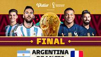 Link Live Streaming Final Piala Dunia 2022 : Argentina Vs Prancis di Vidio, 18 Desember 2022. (Sumber : dok. vidio.com)