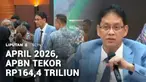 Per akhir April 2026, pundi-pundi negara tekor, alias defisit Rp164,4 triliun. Meski demikian, di tengah pelemahan Rupiah dan IHSG, Menteri Keuangan menegaskan bahwa kondisi APBN kita masih sehat.