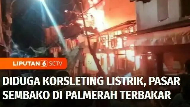 Kebakaran melanda pasar sembako di kawasan Palmerah, Jakarta, pada Minggu dini hari tadi. Warga pun seketika panik melihat kobaran api kian membesar dan berupaya memadamkan api dengan alat seadanya.