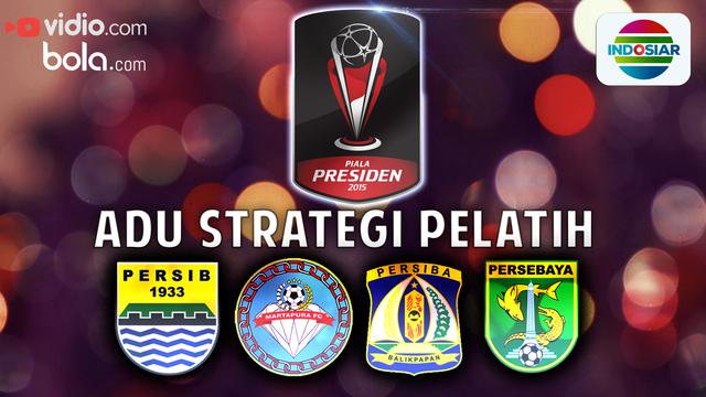 Piala Presiden: Adu Strategi Pelatih