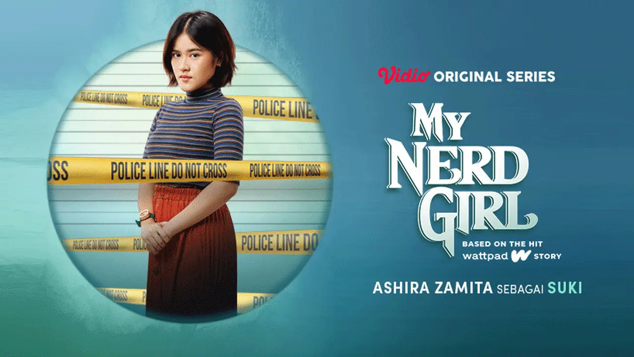 Ashira Zamita dalam My Nerd Girl Series