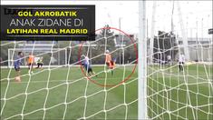 Enzo Zidane mencetak gol spektakuler saat sesi latihan bersama tim utama Real Madrid, seperti apa golnya?