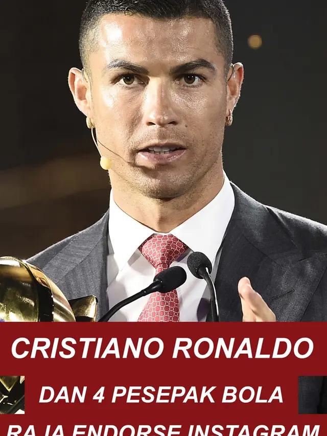 Cristiano Ronaldo dan 4 Bintang Sepak Bola Raja Endorse Instagram: Dari Produk Gaming, Permen Karet, sampai Keripik