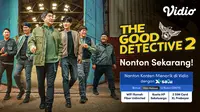 Nonton The Good Detective Season 2 gratis untuk tiga episode pertama di Vidio. (Dok. Vidio)