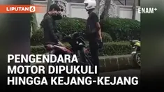 Viral! Pengendara Motor Dipukuli Hingga Kejang-kejang
