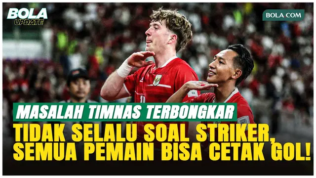 John Herdman: Timnas Indonesia Tak Cuma Butuh Striker, Semua Harus Bisa Cetak Gol!