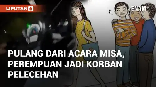 VIDEO: Viral Sepulang dari Acara Misa, Perempuan Jadi Korban Pelecehan di Yogyakarta
