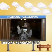 Rumah Selebriti Eps. Tiffany Kenanga Part I