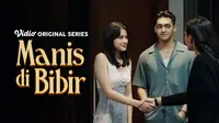 Sinopsis Series Manis di Bibir Episode 1, Nonton Gratis di Vidio