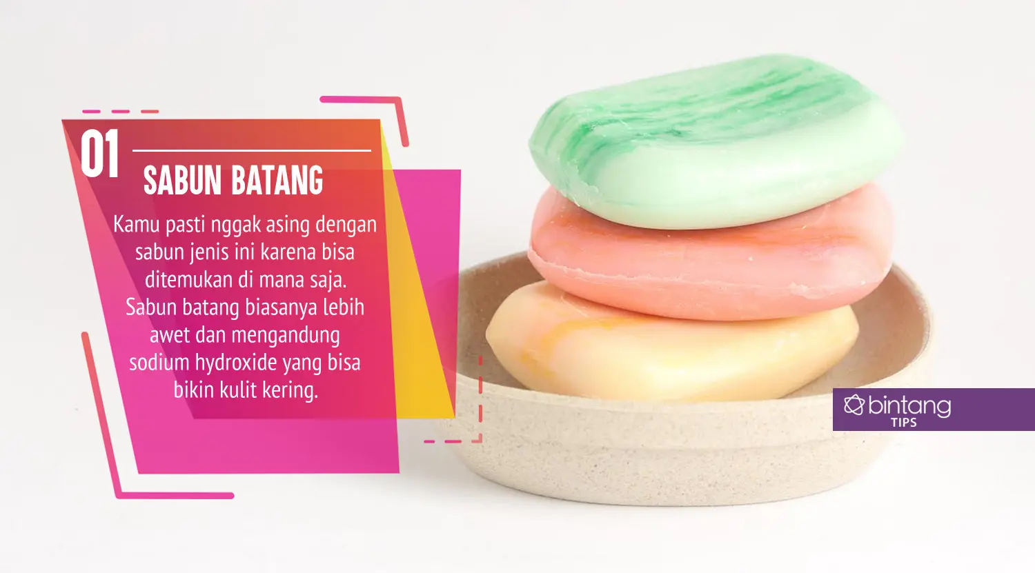 Ada beragam jenis sabun untuk memenuhi kebutuhan kulitmu. (Foto: Daniel Kampua, Digital Imaging: Nurman Abdul Hakim/Bintang.com)