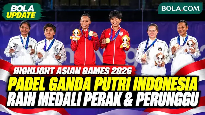 Prestasi Gemilang Padel Putri Indonesia Bawa Pulang Perak dan Perunggu di Asian Games 2026