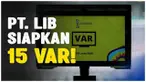 Berita Video, PT LIB siapkan 15 VAR untuk keperluan BRI Liga 1 2023/2024