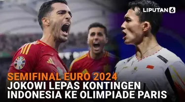 Mulai dari semifinal Euro 2024 hingga Jokowi lepas kontingen Indonesia ke Olimpiade Paris, berikut sejumlah berita menarik News Flash Sport Liputan6.com.