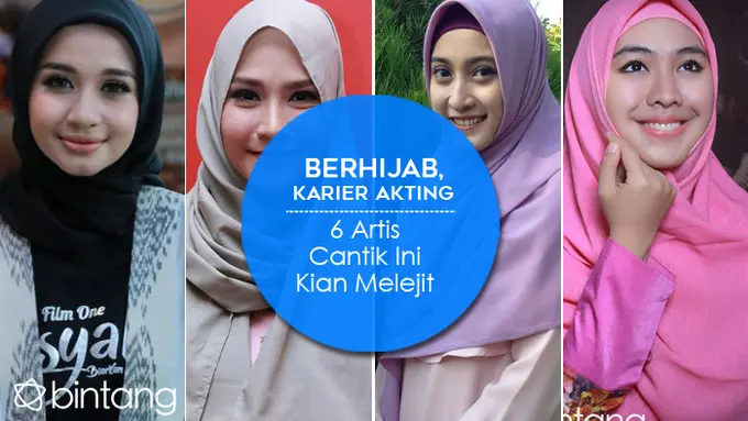 [Bintang] Berhijab, Karier Akting 6 Artis Cantik Ini Kian Melejit