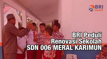 INI SEKOLAHKU: Renovasi Sekolah di Tapal Batas SDN 006 Meral Karimun