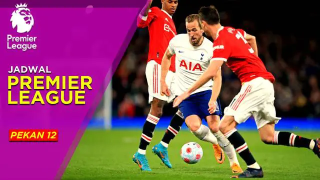 MOTION GRAFIS: Jadwal Liga Inggris Pekan 12, Big Match Manchester United Menjamu Tottenham Hotspur