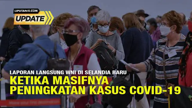 Konsuler KBRI Wellington, Reza Reflusmen melaporkan situasi terkini terkait kasus Covid-19 di Selandia Baru.