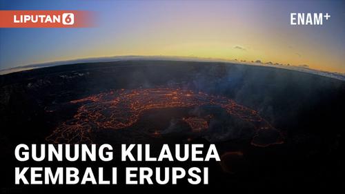 VIDEO: Gunung Kilauea di Hawaii Kembali Erupsi, Status Naik Jadi Merah