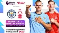 Live Streaming Liga Inggris: Manchester City vs Nottingham Forest di Vidio Tengah Pekan Ini