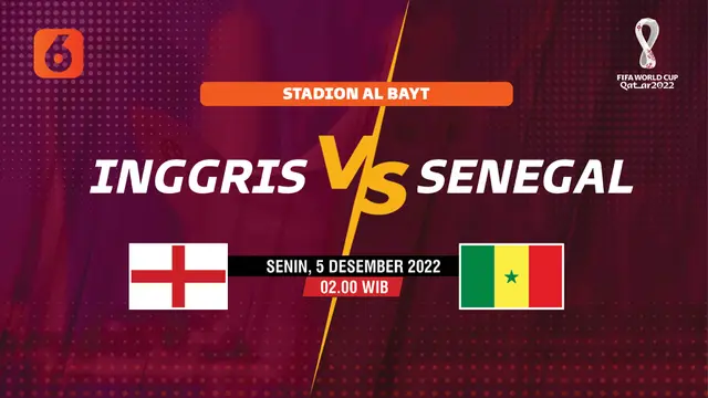 PIALA DUNIA 2022 Inggris vs Senegal