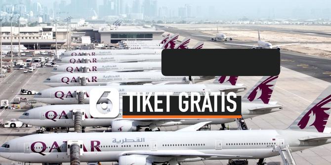 VIDEO: Qatar Airways Berikan 100 Ribu Tiket Gratis, Begini Syaratnya