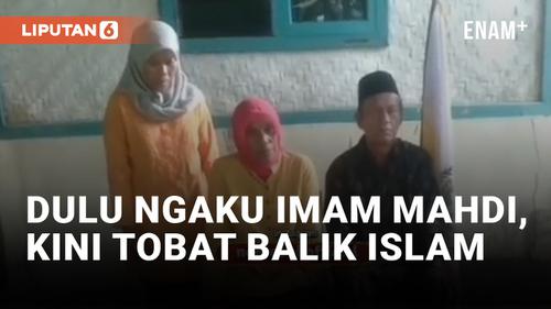 VIDEO: Emak-Emak yang Ngaku Imam Mahdi Tobat, Balik ke Ajaran Islam