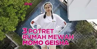 Seperti apa potret mewahnya rumah Momo Geisha? Yuk, kita cek video di atas!