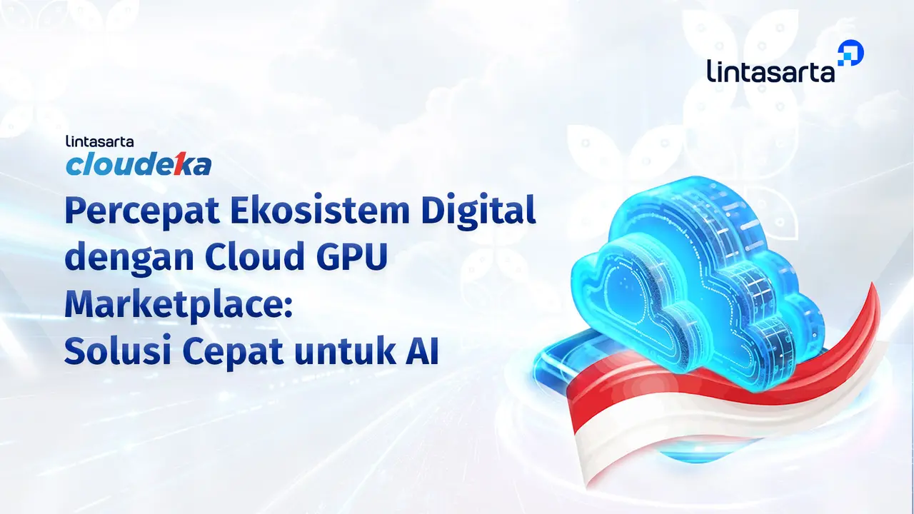 Layanan Deka GPU (Graphics Processing Unit) secara self service atau mandiri.