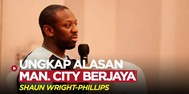 VIDEO: Faktor yang Membuat Manchester City Berjaya Menurut Shaun Wright-Phillps