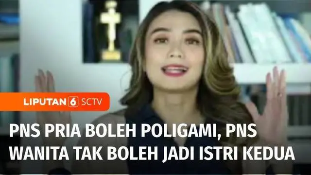 VIDEO: Aturan PNS Pria Boleh Poligami dan PNS Wanita Tak Boleh Jadi Istri Kedua, Tuai Polemik | Diskusi Liputan 6