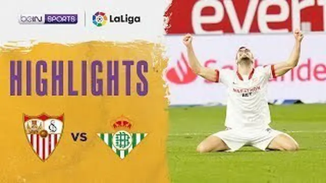 Berita Video Berita Video Highlights Liga Spanyol, Gol Tunggal Youssef En-Nesyri Bawa Sevilla Menang atas Real Betis (15/3/2021)