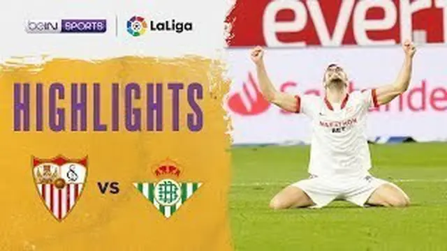 VIDEO: Highlights Liga Spanyol, Gol Tunggal Youssef En-Nesyri Bawa Sevilla Menang atas Real Betis