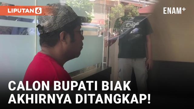 Cabup Biak yang Lakukan Kekerasan Seksual Ditangkap