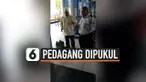 PEDAGANG DIPUKUL