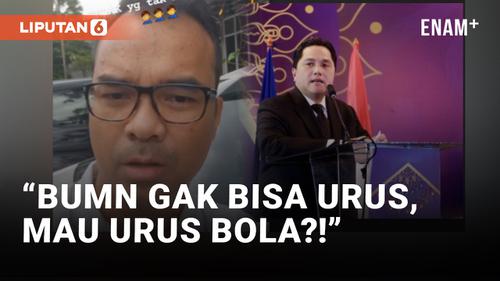 VIDEO: Keputusan Erick Thohir Maju Jadi Ketum PSSI Dikritik 'Bos' Kontraktor Perbaikan Jalan