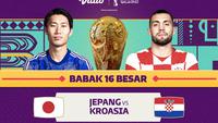 Jadwal dan Live Streaming Piala Dunia 2022 : Jepang Vs Kroasia di Vidio, Senin 5 Desember 2022. (Sumber : dok. vidio.com)