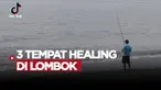 Berita video tiktok, 3 tempat wisata indah di Lombok yang bisa didatangi usai menyaksikan MotoGP Mandalika.