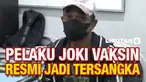 Polisi menetapkan pelaku joki vaksin di Pinrang, Sulawesi Selatan sebagai tersangka. Ia disangka melanggar undang-undang tentang wabah penyakit menular dan terancam hukuman 1 tahun penjara.